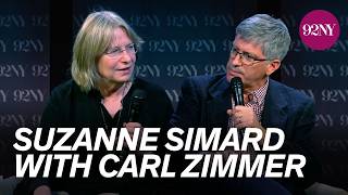 Suzanne Simard and Carl Zimmer: When the Forest Breathes