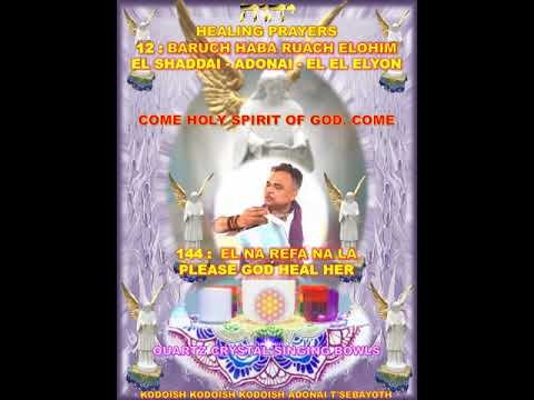 El Na Refa Na La - Healing Prayers - Very Powerful