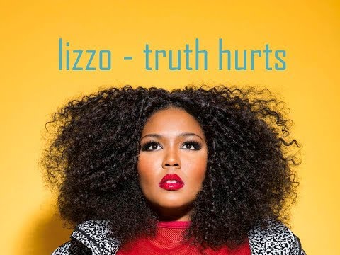 Lizzo - Truth Hurts - Lyrics Video