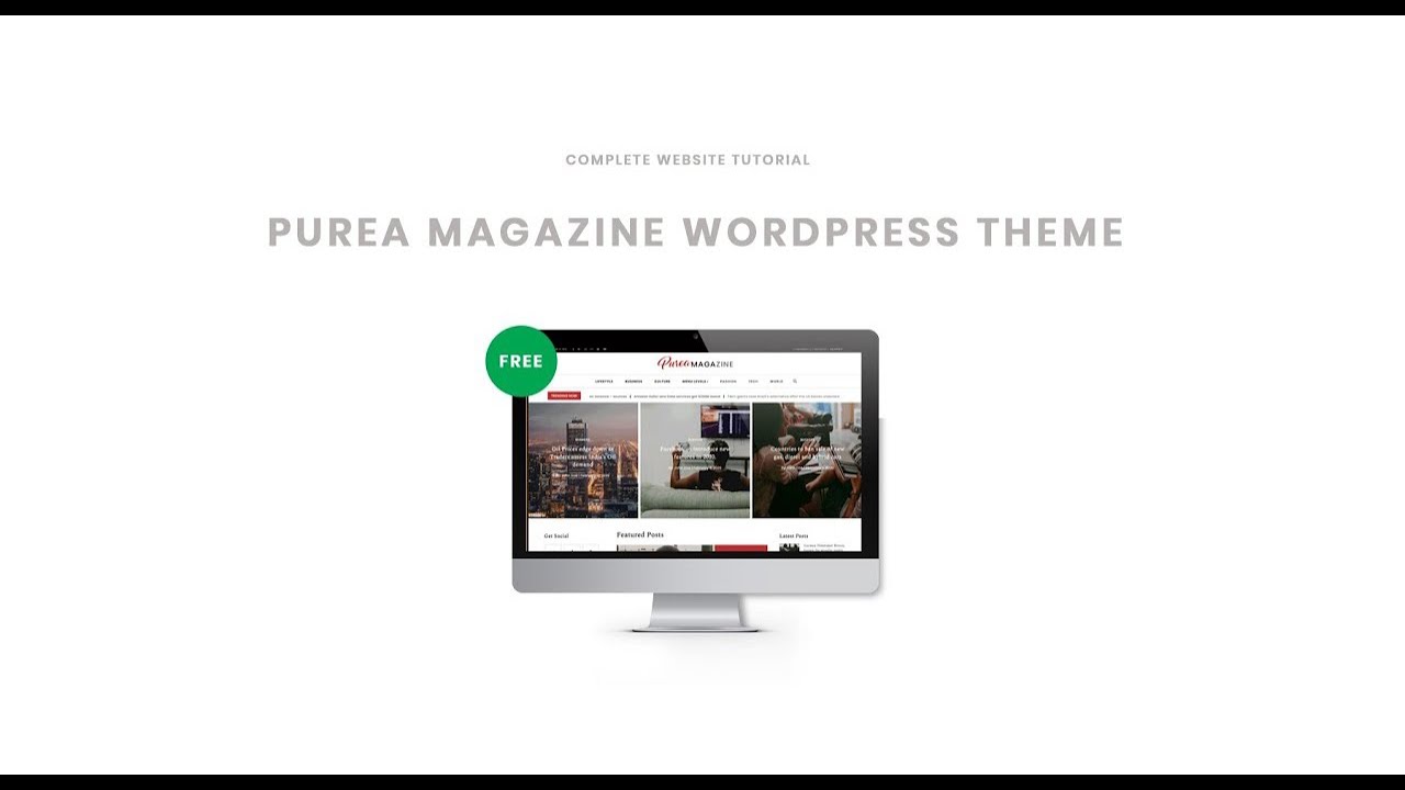 Getting started with Purea Magazine WordPress theme  :: Complete Website Tutorial