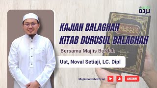 Download lagu KAJIAN KITAB DURUSUL BALAGHAH ( PART 1 ) BERSAMA USTAD NOVAL SETIAJI, Lc., Dipl. mp3