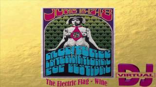 The Electric Flag - Wine