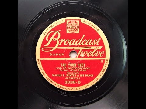 Tap Your Feet (And Go Bo De Do De Doo) - Marius B . Winter & His Dance Orchestra (1931)