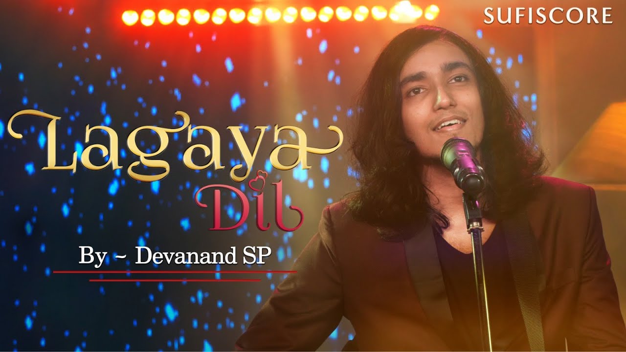 Lagaya Dil Lyrics | Sufiscore | Devanand SP