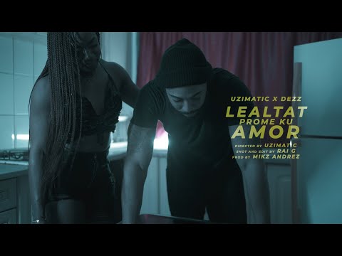 UziMatic x Dezz - Lealtat Prome Ku Amor (prod. Mikz Andrez)