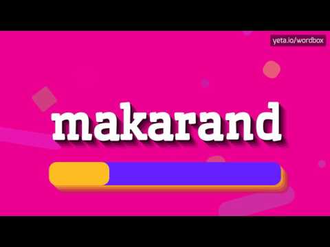 MAKARAND - HOW TO PRONOUNCE IT!?