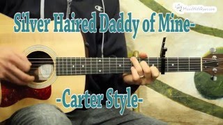 Silver Haired Daddy of Mine - Guitar Lesson