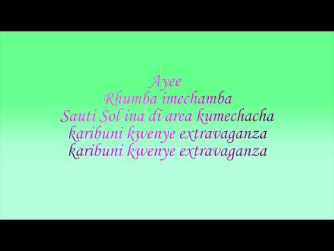 Sauti Sol - Extravaganza ft Bensoul, Nviiri the Storyteller, Crystal Asige and Kaskazini