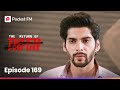 Episode 169 The Return Of Tiger Pocket FM