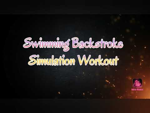 P.E Swimming Backstroke Simulation Workout