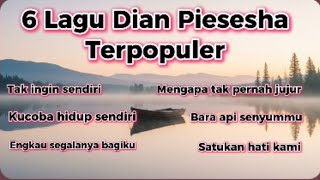 Download lagu 6 Lagu Dian Piesesha Terpopuler mp3