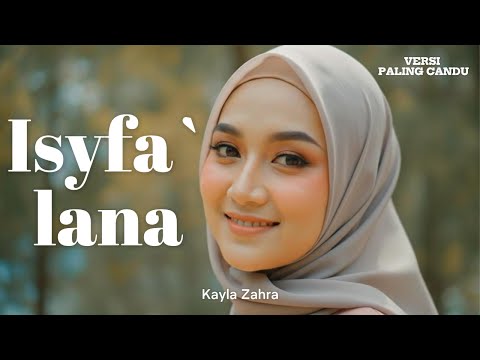 ISYFA`LANA - Kayla Zahra