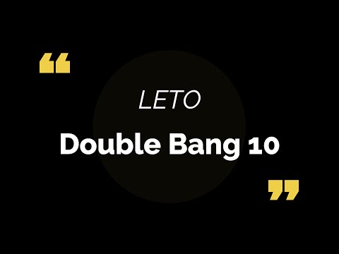 LETO - Double Bang 10 (Paroles/Lyrics)