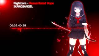 Nightcore - Resuscitated Hope