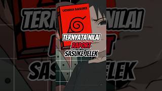 Download lagu TERNYATA NILAI RAPORT SASUKE JELEK #animeshorts #sasuke #uchiha mp3