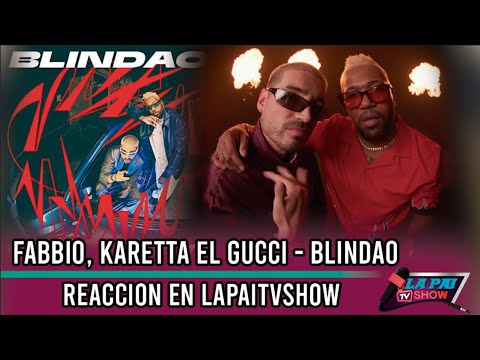 Lapaitvshow reacciona a Fabbio, Karetta El Gucci - BLINDAO