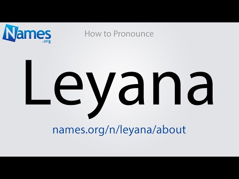 How to Pronounce Leyana