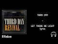 Third Day- Let There Be Light lyrics