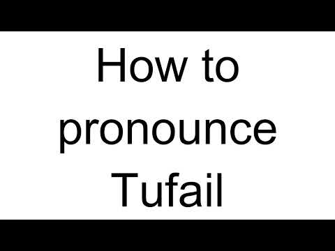 How to Pronounce Tufail (Arabic)
