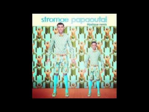 STROMAE - PAPAOUTAI (Mystique Mix)