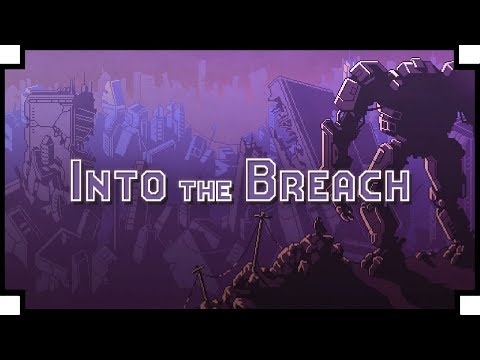 Into the Breach - (Turn Based Strategy Game by FTL Devs)