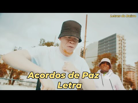 Kiba The Seven x Jay Arghh - Acordos de Paz | Letra/Lrycs | 2022