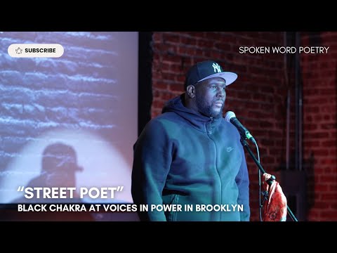 Black Chakra - "Street Poet" @ Voices In Power | Brooklyn | Spoken Word