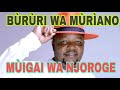 BURURI WA MURIYANO BY MUIGAI WA NJOROGE OFFICIAL VIDEO
