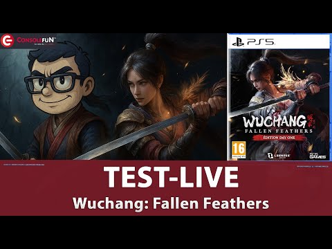 ⚔️ [TEST LIVE] WUCHANG: FALLEN FEATHERS – Un Soulslike brutal dans la Chine de la fin Ming ? 🐦🔥