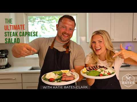 The Ultimate Steak Caprese Salad | Quick and Easy, Healthy Meal with Katie Bates-Clark