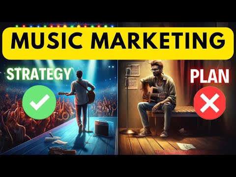 Music Marketing Strategy vs Music Marketing Plan - Why you need both!