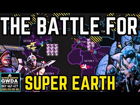 The Battle for Super Earth - Helldivers 2 Galactic War Story & Recap Days 468-478 (2025/05/20-05/30)