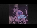 Trane's Slo Blues by John Coltrane from 'Lush Life'