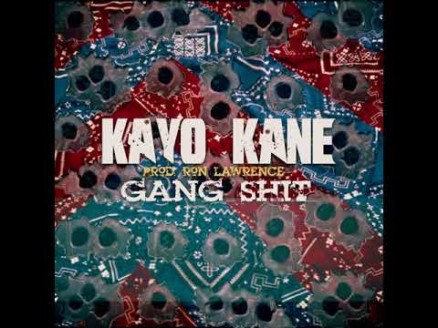 Kayo Kane - Gang Shit