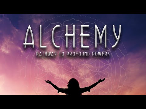 Alchemy: Pathway to Profound Powers Documentary Trailer