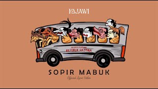 Download lagu KAJAWI - SOPIR MABUK / MINI ALBUM SOULITIKA mp3 Download lagu KAJAWI - SOPIR MABUK / MINI ALBUM SOULITIKA mp3
