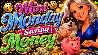 Mini Monday Saving Money.