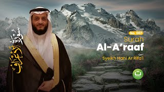 Download lagu Surah Al A'raaf سورة الأعراف - Hani Ar Rifa'i | Tadabbur Daily mp3
