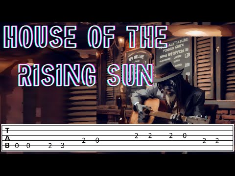 HOUSE OF THE RISING SUN cover. (Guitar Tab w/ Chords)