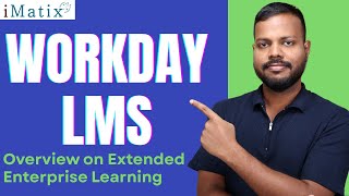 Overview on Extended Enterprise Learning in Workday LMS | Workday LMS Training |