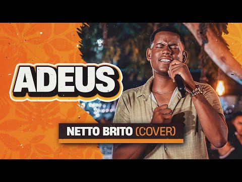 Adeus - Netto Brito | Pra Encher e Derramar 2.0 - OFICIAL