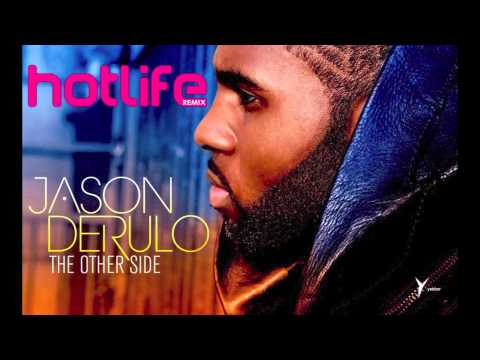 Jason Derulo - The Other Side (Hotlife Bootleg Remix) [FREE DOWNLOAD]