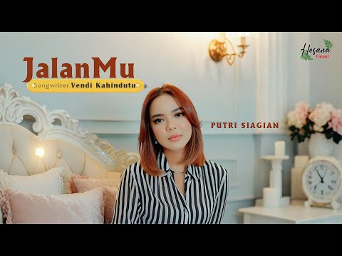 Putri Siagian - JalanMu (Official Music Video) #lagurohanikristen