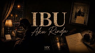 Download lagu HAXXIVE STUDIO - IBU AKU RINDU mp3