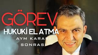AYM İptali Sonrası Hukuki El Atma Davalarında Görev Sorunu Var mı?