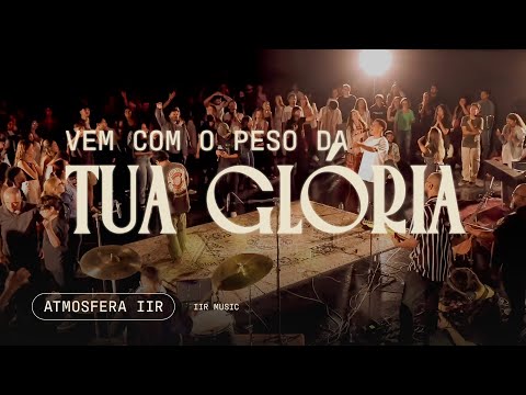 Peso da Glória - Espontâneo | ATMOSFERA IIR