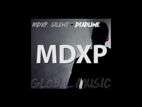 MDXP & Silent - DEADLINE (soundtrack)