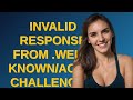 Invalid Response From Well Known Acme Challenge Token 404 Nginx