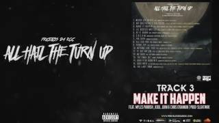 03: Priceless Da ROC - Make It Happen (Feat. Kool John, Myles Parrish & Chris O'Bannon)