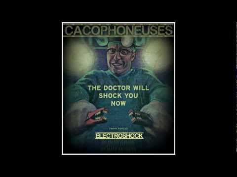 CACOPHONEUSES - ELECTROSHOCK